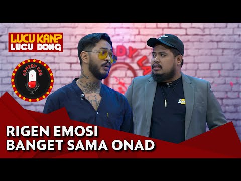 Rigen Emosi dan Marah ke Onad sama Gita, Tapi Onad Minta Peluk ke Rigen - Comedy Lab