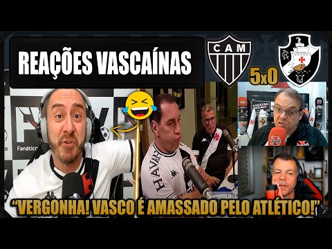 REAÇÕES dos VASCAÍNOS - ATLÉTICO MG 5x0 VASCO - BRASILEIRÃO 2025 - VAMOS RIR DO VASCO!