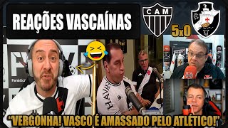 REAÇÕES dos VASCAÍNOS - ATLÉTICO MG 5x0 VASCO - BRASILEIRÃO 2025 - VAMOS RIR DO VASCO!