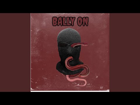 Bally On (feat. Ghetts & Shocktown)