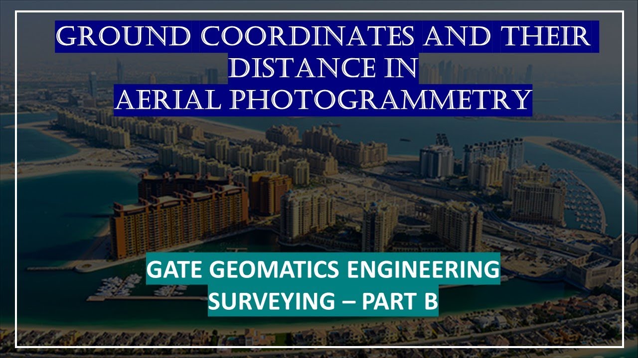 GROUND COORDINATES & THERE DISTANCE | AERIAL PHOTOGRAMMETRY | SURVEYING #gate  GEOMATICS ENGINEERING