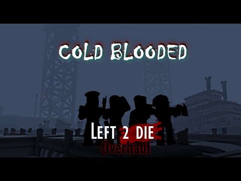 Left 2 Die (Discontinued) Gameplay | Cold Blooded - Chapter 1: The Port