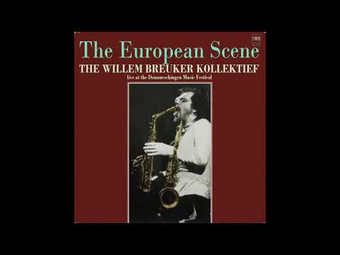 Willem Breuker Kollektief - The European Scene 1977 (Full Album)