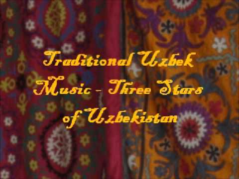 Traditional Uzbek Music - The Three Stars of Uzbekistan