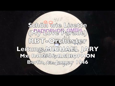 My Love Parade (Schön wie Lisette) - RBT - Ben Berlin - M. Chevalier - 1946, 1929, 1930 RADIOPHON