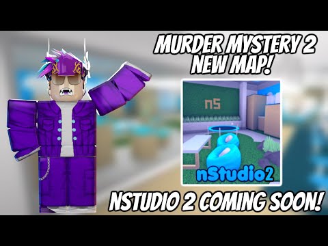 Murder Mystery 2 *NEW* NSTUDIO 2 MAP COMING SOON!?
