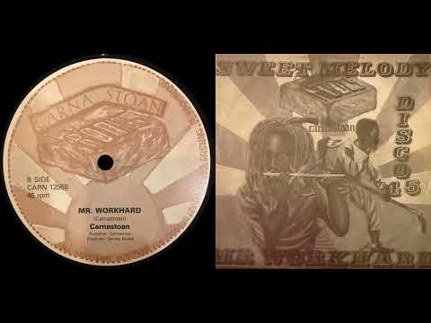 Carnastoan – Sweet Melody | Mr Workhard