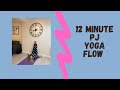 12 Minute Pyjama Yoga Flow