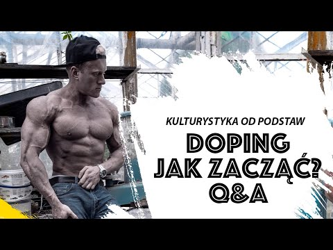 Kulturystyka Od Podstaw - Jak zacząć przygodę ze środkami dopingującymi + Q&A