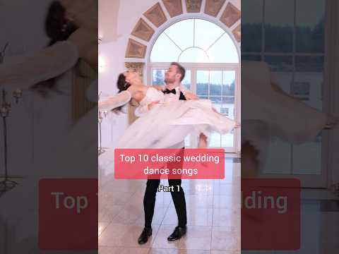 Top 10 Classic Wedding Dance Songs ❤️ #weddingdance
