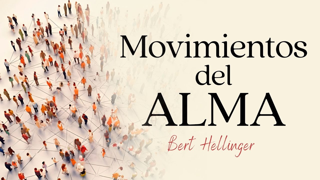 The movements of the SOUL / Bert Hellinger