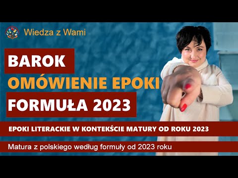 Baroque, literary periods, discussion in accordance with the requirements of the 2023 Matura exam