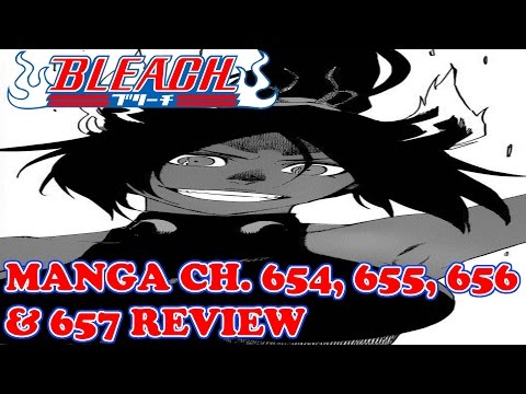 (REVIEW) Bleach Māngā Chapters 654, 655, 656 & 657, Yoruichi The Bae Kicking A$$! ブリーチ