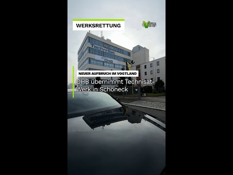 From Vogtland to space: Schöneck becomes a space hub - OHB buys the site | V.TV