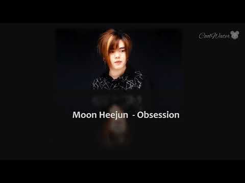 Moon Heejun - Obsession Lyrics [ENG/한]