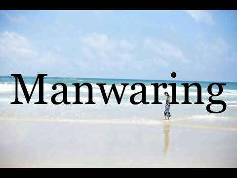 How To Pronounce Manwaring🌈🌈🌈🌈🌈🌈Pronunciation Of Manwaring