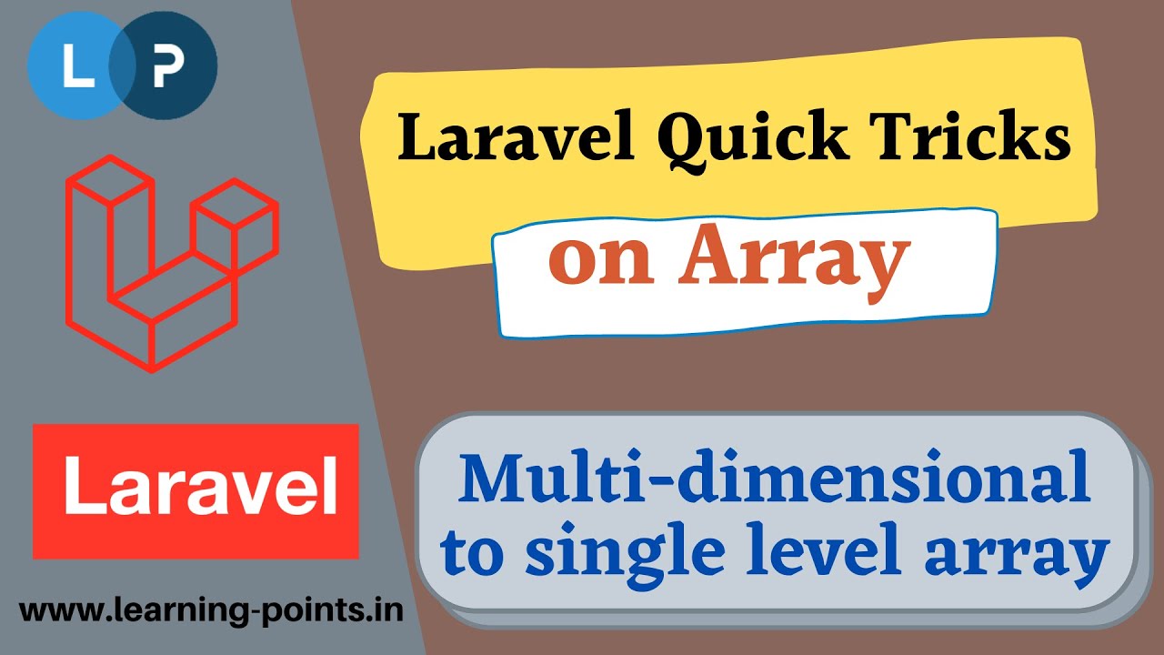Arr::flatten() - Flattens a multi-dimensional array into a single level array | Array functions