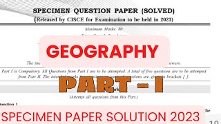 Geography Specimen Paper Solution ICSE 10 2023 | Answer key Section A | Toposheet Solution