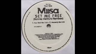 Miisa - Set Me Free ( Ronnie Ventura Your Shot Mix) (1996)