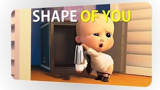 THE BOSS BABY (MUSIC VIDEO) ED SHEERAN - SHAPE OF 
