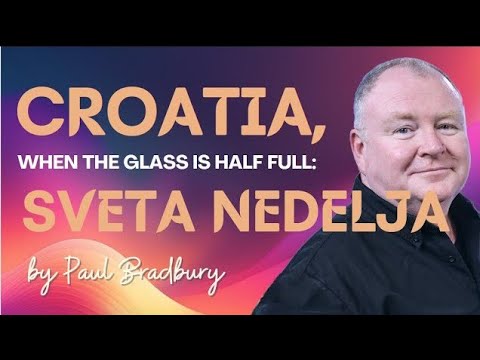 Croatia, When the Glass is Half Full: Sveta Nedelja