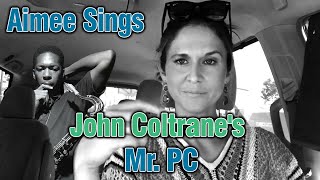 Aimee Nolte Sings John Coltrane's Mr. PC