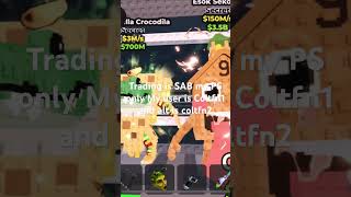 Trading is steal a brainrot #stealabrainrot #roblox #trading