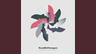 Beautiful Strangers - Strange Relationship video
