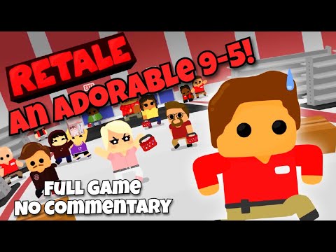 Retale -  An Adorably Hard Time! | Full Game Playthrough, No Commentary