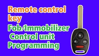 2005 Honda Odyssey Remote control key Fob/Immobilizer Control unit Programming