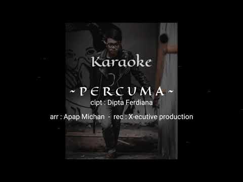 Dipta Ferdiana- Percuma (Official Karaoke)