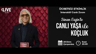 Sinan Ergin’le Canlı Yaşa ile Kendine Koç Ol