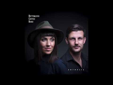 ANTHELIA - Bottomless Coffee Band (Official Audio)