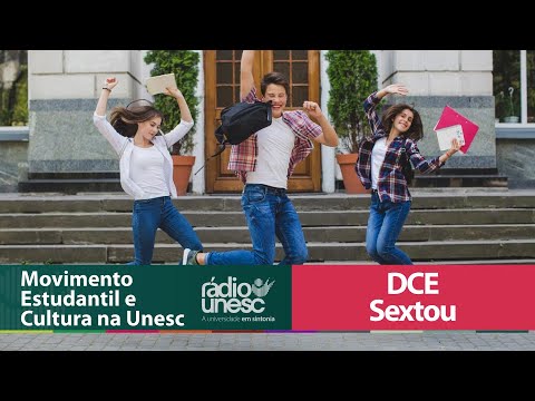 Música, Cultura e Reforma do DCE: O Movimento Estudantil na Unesc | Sextou com DCE | Bloco 2