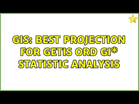 GIS: Best projection for Getis Ord Gi\* Statistic Analysis (3 Solutions!!)