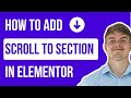 Elementor Button Scroll To Section Tutorial In Under 1 Minute
