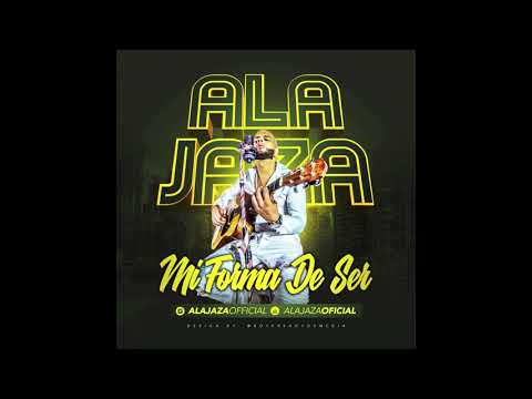 Ala Jaza - Mi Forma De Ser (EnVivo2k18)