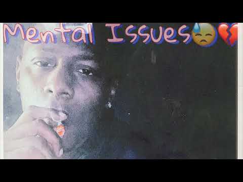 Mental Issues - TyBuccs