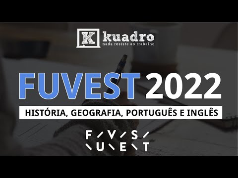 Gabarito FUVEST 2022 | Correção ao Vivo - Ciências humanas e linguagens - 1ª Fase | KUADRO RESOLVE
