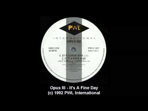 Opus III-It's A Fine Day HQ