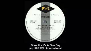 Opus III-It&#39;s A Fine Day HQ