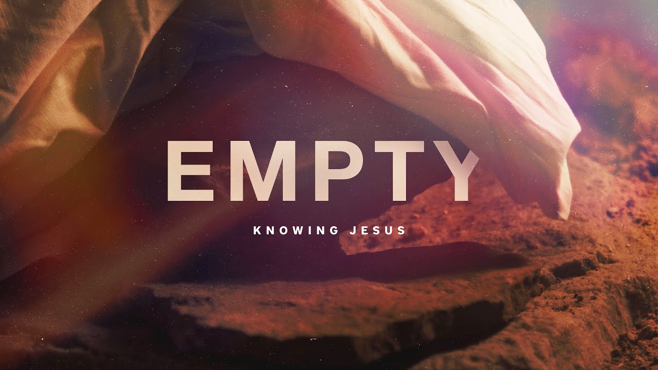 Empty (Easter)