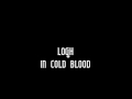 Logh - In cold blood