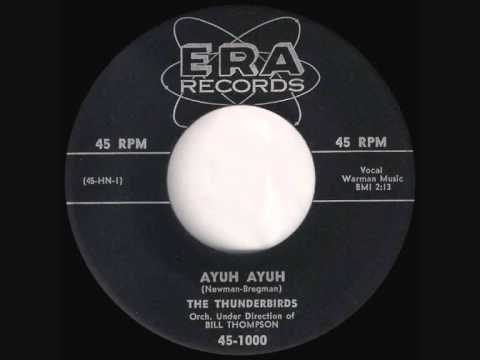 The Thunderbirds - Ayuh Ayuh