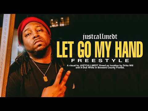 JUSTCALLMEDT - Let Go My Hand Freestyle (Visual)