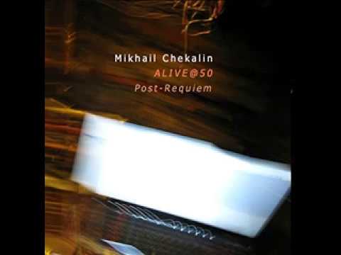 Mikhail Chekalin   Alive@50