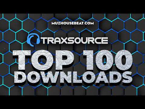 TRAXSOURCE TOP 100 DOWNLOAD APRIL 2023