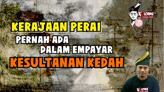 Download lagu 🔴 KERAJAAN PERAI PERNAH ADA DALAM EMPAYAR KESULTANAN KEDAH mp3