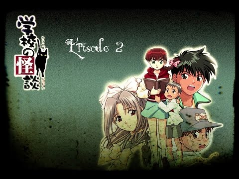 Gakkou no Kaidan (学校の怪談) - Ghost Stories Ep. 02 (eng. sub)