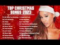 Top Christmas Songs Playlist 🎅🏼 Best Christmas Music Playlist 🎄 Merry Christmas 2023